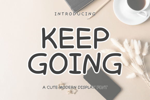 Keep Going Display Font for Authentic Brand Identity