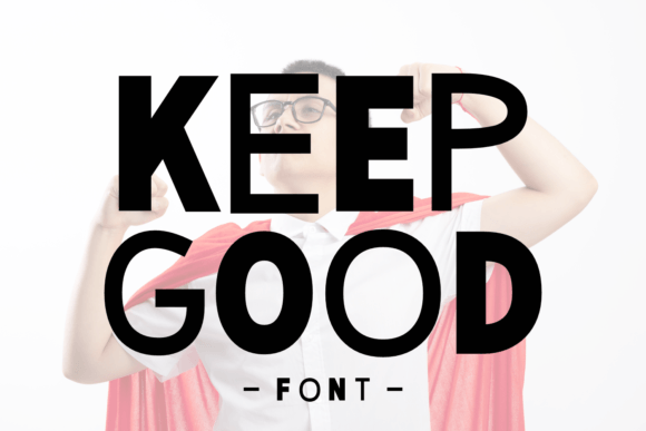 Keep Good Font for Bold Campaigns