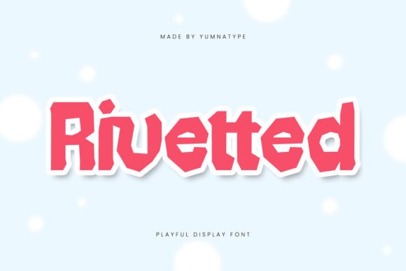 Rivetted: A Playful Display Font for Bold Design