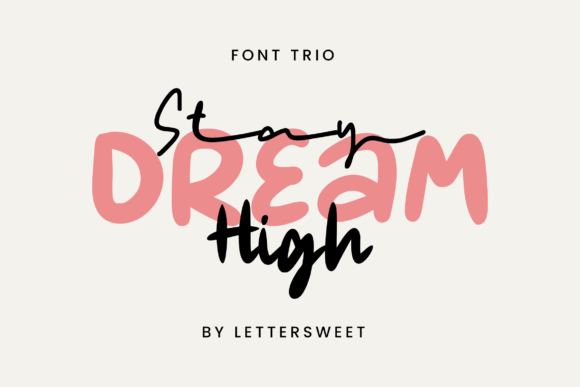 Stay Dream High Font for Editorial Design and Publication Branding